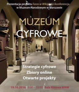 Konferencja “Muzeum cyfrowe”, Warszawa, Muzeum Narodowe (19.10.2016)